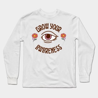 Grow Your Awareness Long Sleeve T-Shirt